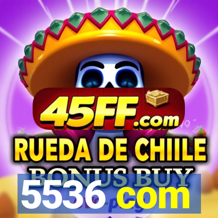 5536 com
